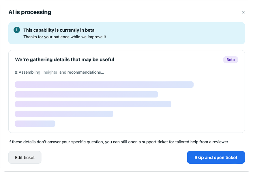 AI is processing screen gathering insights and recommendations, with an option to skip and open a ticket for a human reviewer